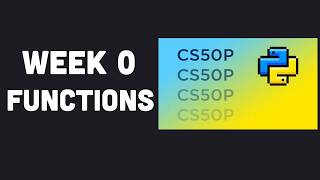 CS50P Week 0 - Functions