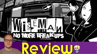 Wiseman: No More Breakups - Review | Rhythm Tsundere Battles!