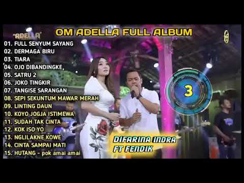 OM ADELLA FULL ALBUM TERBARU 2022 - DERMAGA BIRU - TIARA