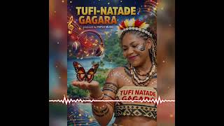 Tufi Natade Gagara