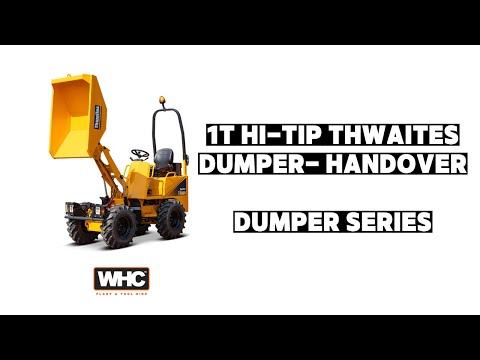 1T Thwaites Hi Tip Dumper Handover Tutorial | WHC Hire Services | Dumper Series