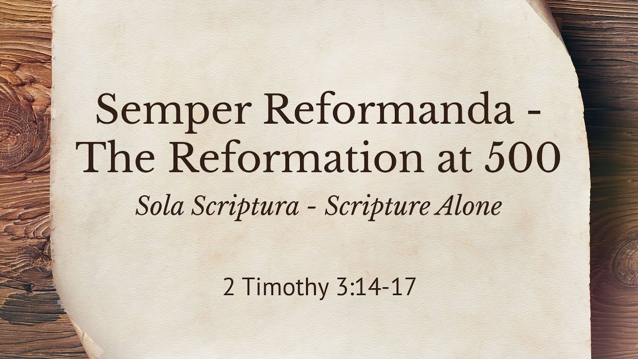 Sola Scriptura - Scripture Alone - YouTube
