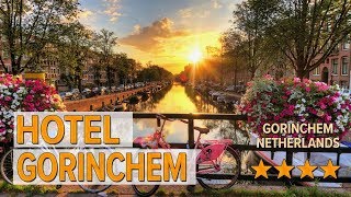 Hotel Gorinchem Hotel Review Hotels In Gorinchem Netherlands Hotels