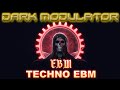 EBM and TECHNO EBM Mix From DJ DARK MODULATOR