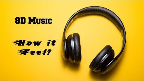 |Introduction of 8D Music|8D Music|