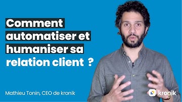 Comment automatiser et humaniser sa relation client ?