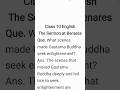 What scenes made Gautama Buddha seek enlightenment? The Sermon at Benares Class 10