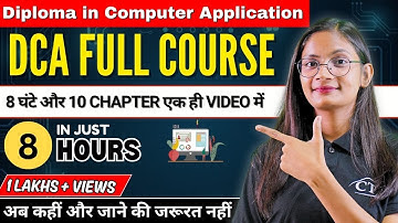 DCA Full Course in One Shot | Diploma in Computer Application (DCA) Complete Tutorial | CTA