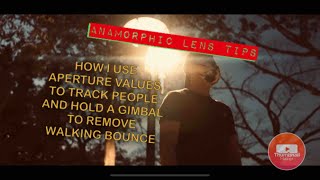 Sirui anamorphic tips, things I learnt from the three lenses...