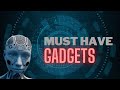 TOP Must Have Gadgets - You need in 2022