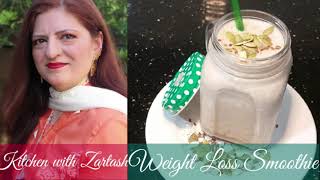 Healthy Breakfast Smoothie Recipe | Weight Loss Recipes | Kitchen with Zartash | Urdu Hindi