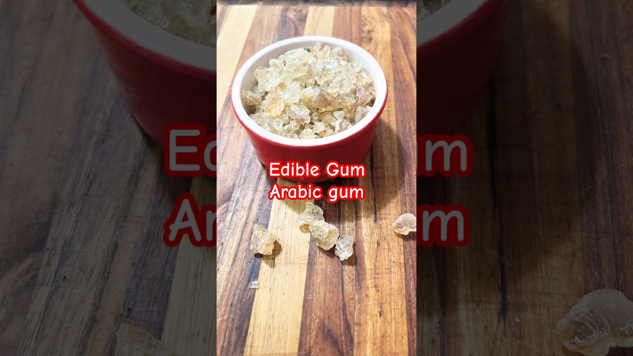 Uses of Edible gum & Benefits 
