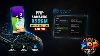 SAMSUNG A22 A225M FRP ISP HYDRATOOL