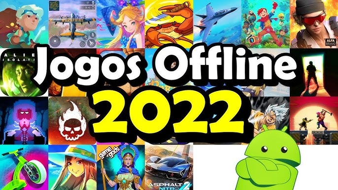 OS 15 MELHORES JOGOS OFFLINE para SAIR DO TÉDIO Android 2022 