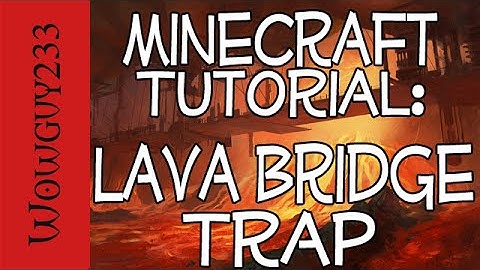 Lava Bridge Trap-Minecraft Tutorial