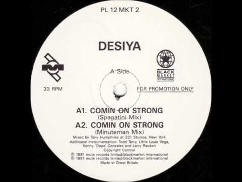 Desiya — Desiya - Comin On Strong (Minuteman Mix)