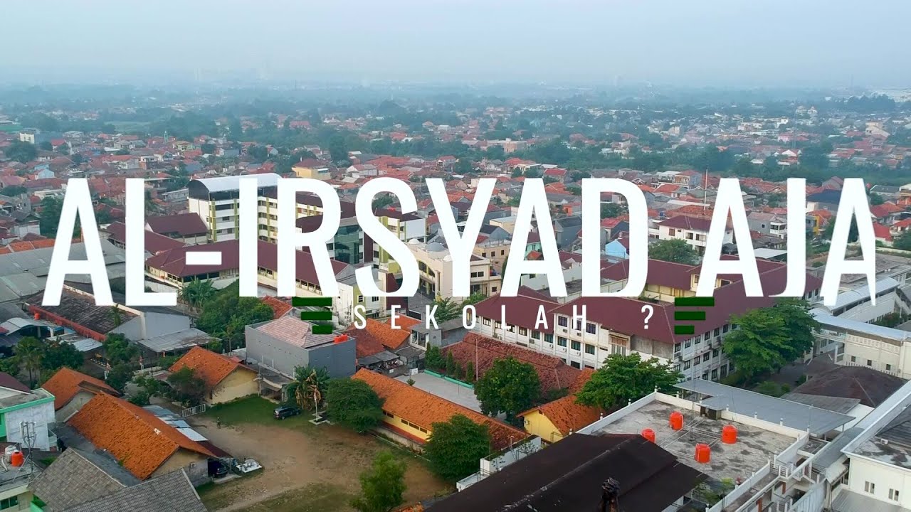 [Pembukaan PSB TA. 2023/2024] Profil Sekolah Al Irsyad Al Islamiyyah Karawang 2022