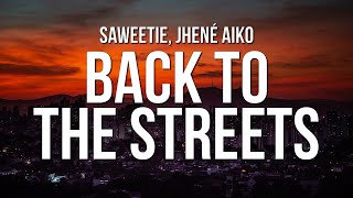 Saweetie - Back to the Streets (Lyrics) ft. Jhené Aiko
