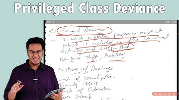 Meaning of Deviance and deviant behavior and its sociology (Privileged Class Deviance) @lawkagyan