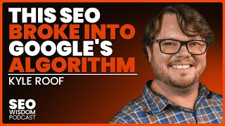 Leveraging  E-E-A-T and Chat-GPT For AI SEO Domination - Kyle Roof | SEO Wisdom Podcast 5 Guide