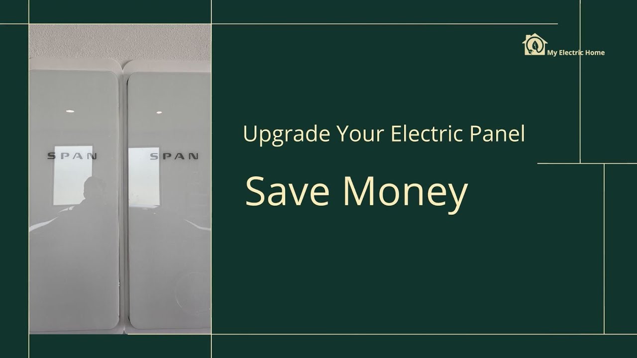Save Money - Upgrade Your Electric Panel - YouTube
