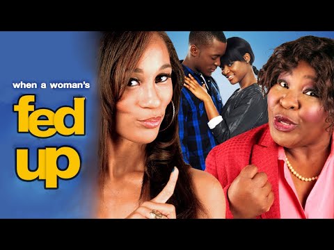 WHEN A WOMANS FED UP