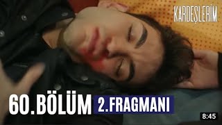 kardeşlerim 60 bölüm fragmanı (tolga hastaneye kaldırıldı hayati tehlikesi devam ediyor)