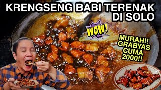 JUARA NYA KRENGSENG BABI DI SOLO !! GRABYASNYA CUMA RP 2000 !! KULINER BABI DI SOLO | PAK CIWIR