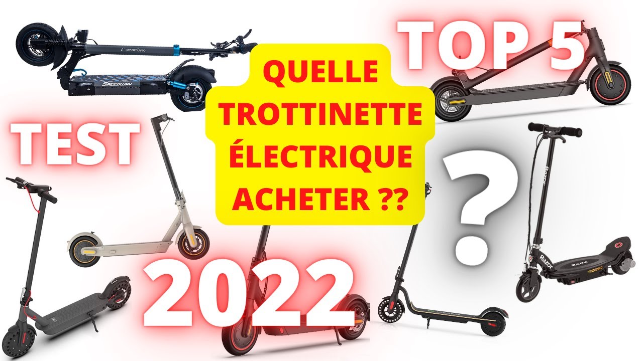 Top Trottinette Electrique 2022