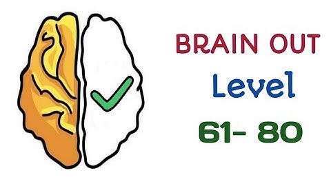 BRAIN OUT / LEVEL 61 - 80 Answer key