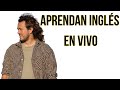 Aprende ingls conmigo live  732023