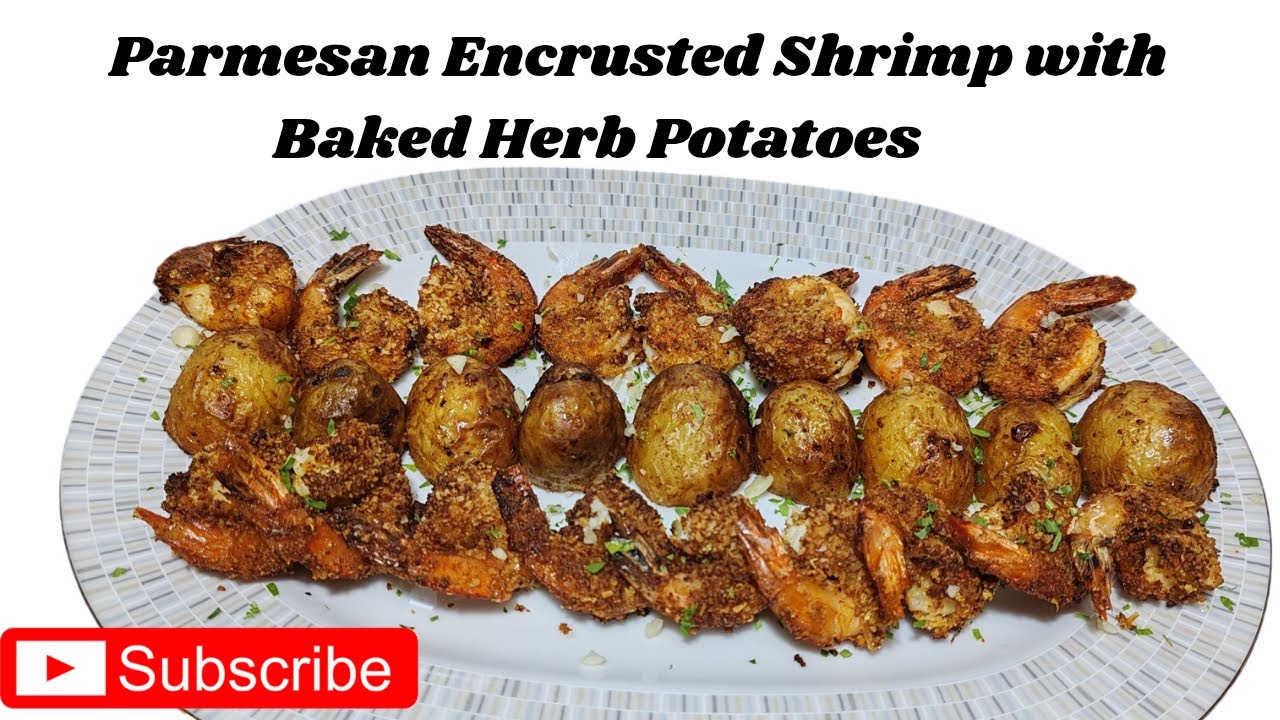 Parmesan Encrusted Shrimp with Baked Herb Potatoes  / बेक्ड हर्ब आलू के साथ परमेसन / Chef Salim