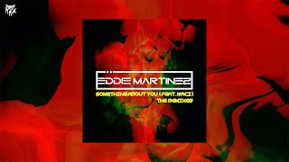 Eddie Martinez - Something About You (feat. Kaci) [Erick Ibiza Remix]