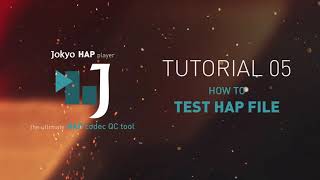 Celebrity JOKYO HAP Player Tutorial 05 : How to test HAP file Profile