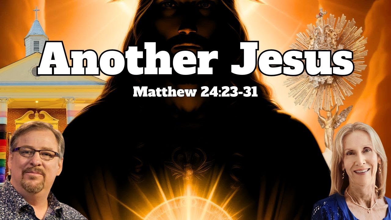 Another Jesus - Matthew 24:23-31 - YouTube