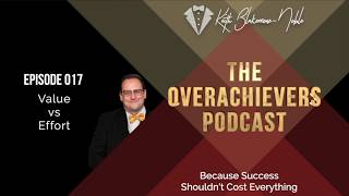 Episode 17 - Value vs Effort