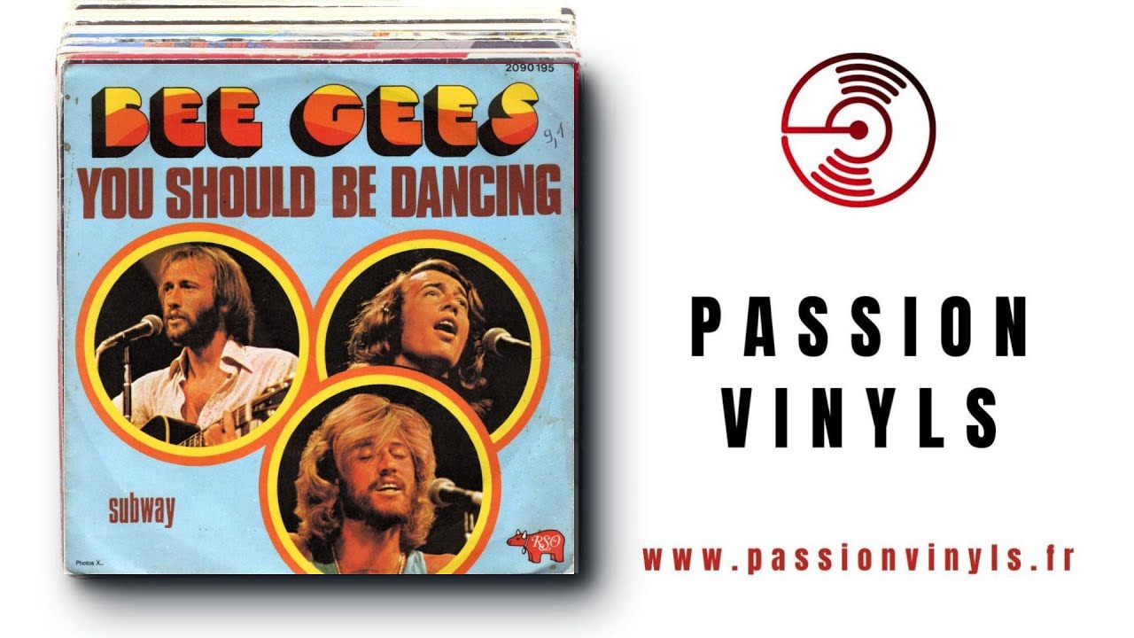 Bee Gees - 1976 - You Should Be Dancing - Vinyl 45 Tours - YouTube