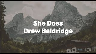 Drew Baldridge - She Does (Lyric Video)