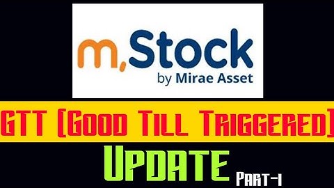 Mstock GTT Order Update || Part-l