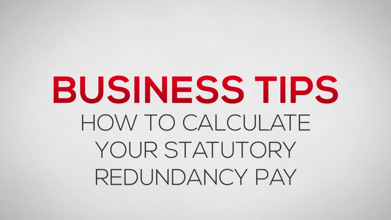 how-to-calculate-your-statutory-redundancy-pay-business-tips-youtube