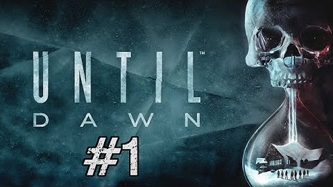 Until Dawn BLIND Let