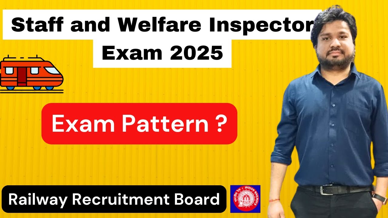 Pattern Inspector Jobs Exam Pattern Analysis || Staff and Welfare Inspector Exam 2025 - RRB ...