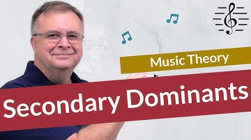 What is a Secondary Dominant? - Music Theory