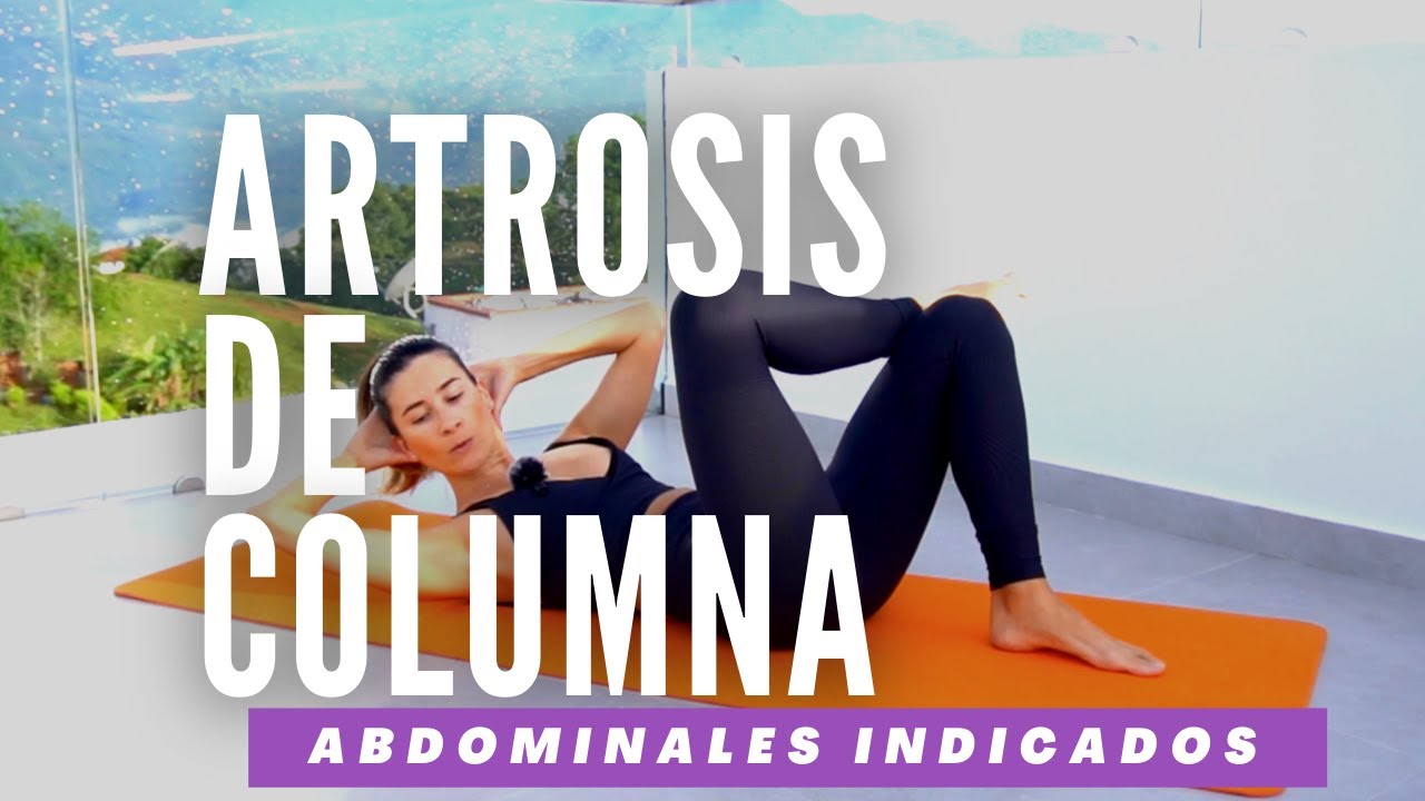 EJERCICIOS PARA ARTROSIS Y OSTEOPOROSIS DE COLUMNA