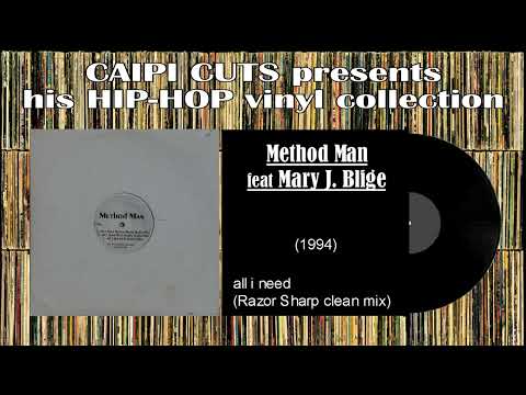 Method Man feat Mary J. Blige - all i need (Razor Sharp clean mix) (1994)