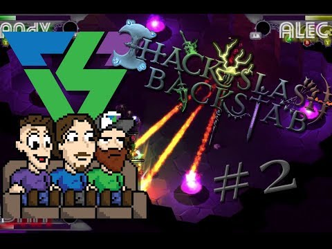 Hack Slash and Backstab #2 : Pansy Mode Activated - 3rd Shift Gaming