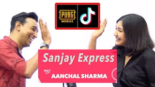 Pubg or Tiktok? | Sanjay Express With Aanchal Sharma