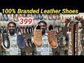 100 original international branded leather shoes  belt  leather factory  vimals lifestyle