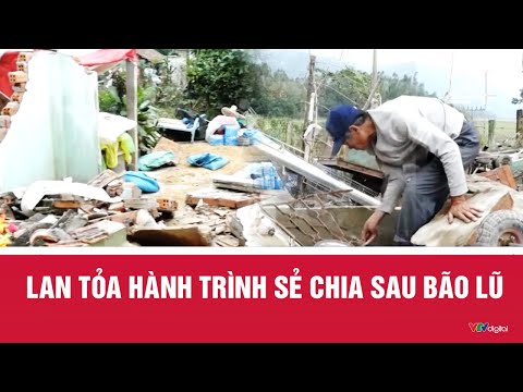 Lan tỏa hành trình sẻ chia sau bão lũ | VTV24