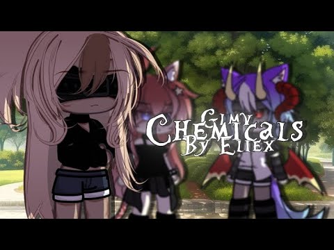Chemicals || Glmv || OG!!!